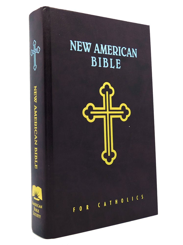 Item #149393 NEW AMERICAN BIBLE FOR CATHOLICS. American Bible Society.
