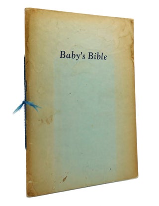 Item #149460 BABY'S BIBLE. Charlotte H. Noland