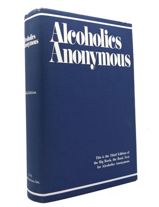 Item #149562 ALCOHOLICS ANONYMOUS The Story of How Many Thousands of Men and Women Have Recovered...