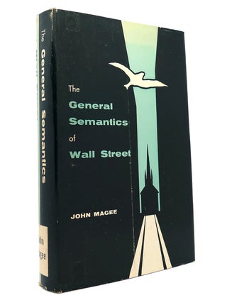 Item #149584 THE GENERAL SEMANTICS OF WALL STREET Signed 1st. John Magee