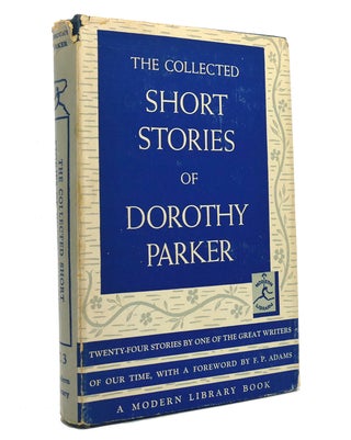 Item #149680 THE COLLECTED SHORT STORIES OF DOROTHY PARKER Modern Library. Dorothy Parker