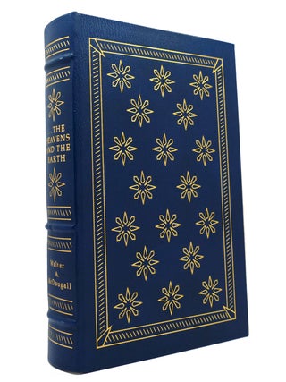 Item #149708 THE HEAVENS AND THE EARTH Easton Press. Walter A. McDougall