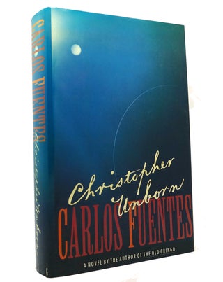 Item #149815 CHRISTOPHER UNBORN. Carlos Fuentes