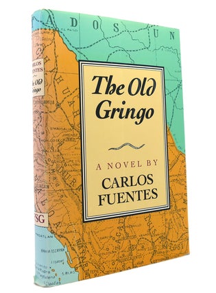 Item #149825 THE OLD GRINGO A Novel. Carlos Fuentes
