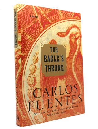 Item #149826 THE EAGLE'S THRONE A Novel. Carlos Fuentes