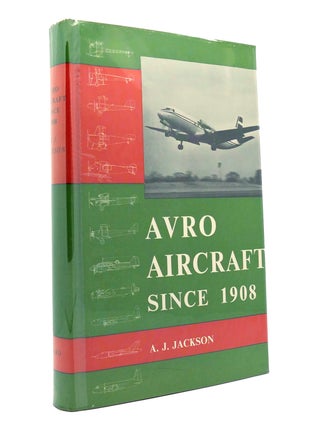 Item #149831 AVRO AIRCRAFT SINCE 1908. A. J. Jackson
