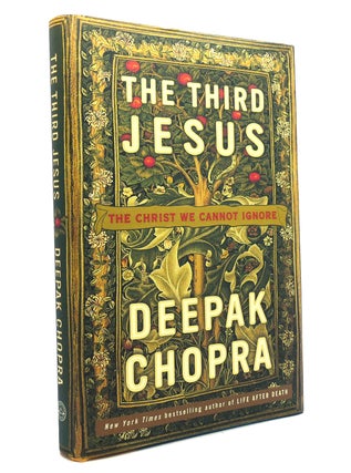 Item #149932 THE THIRD JESUS The Christ We Cannot Ignore. Deepak Chopra M. D