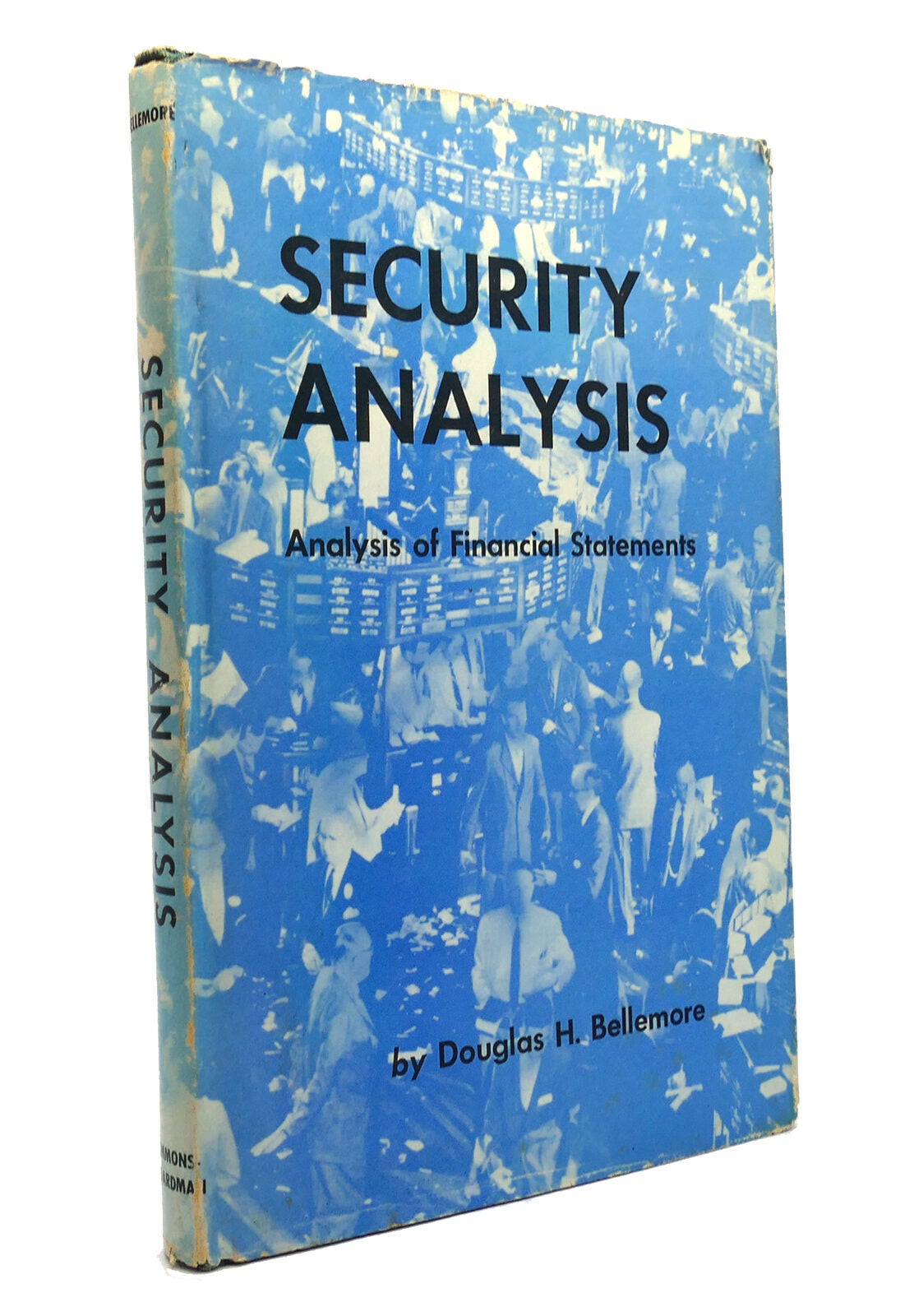 SECURITY ANALYSIS | Douglas H. Bellemore | First Edition; First