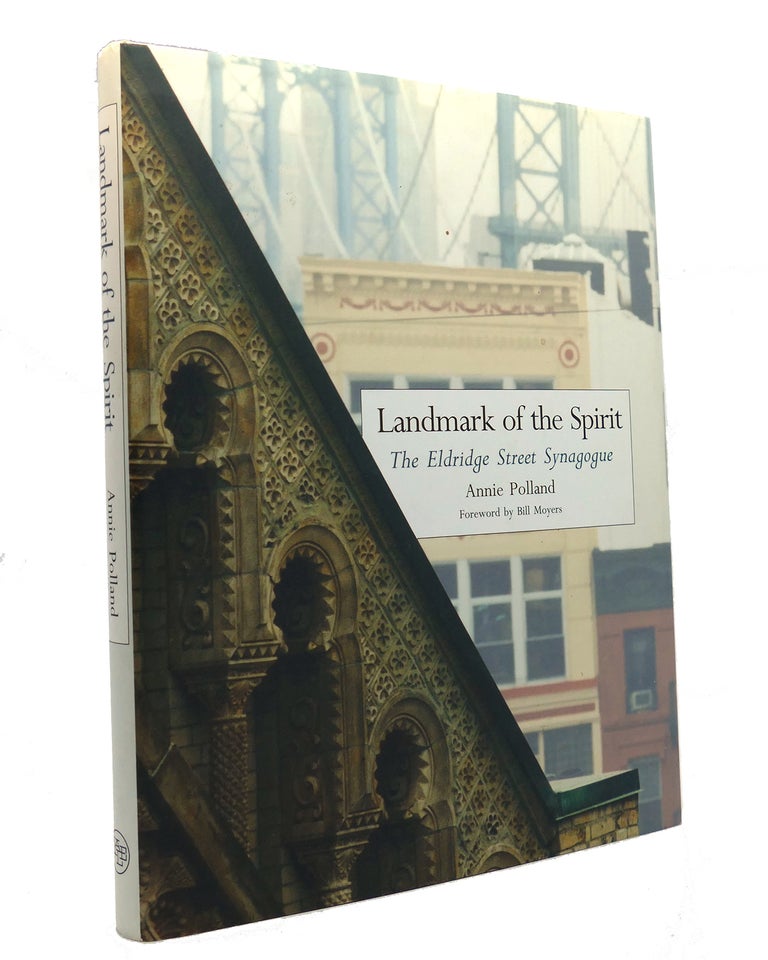 Item #150198 LANDMARK OF THE SPIRIT The Eldridge Street Synagogue. Annie Polland.
