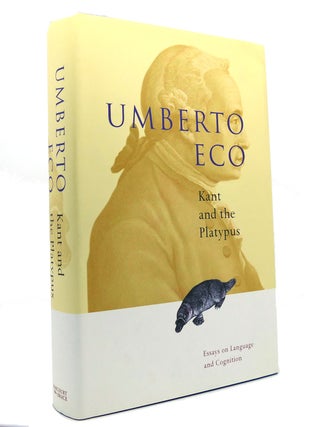 Item #150285 KANT AND THE PLATYPUS Essays. Umberto Eco