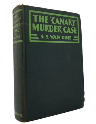 Item #150363 THE CANARY MURDER CASE. S. S. Van Dine