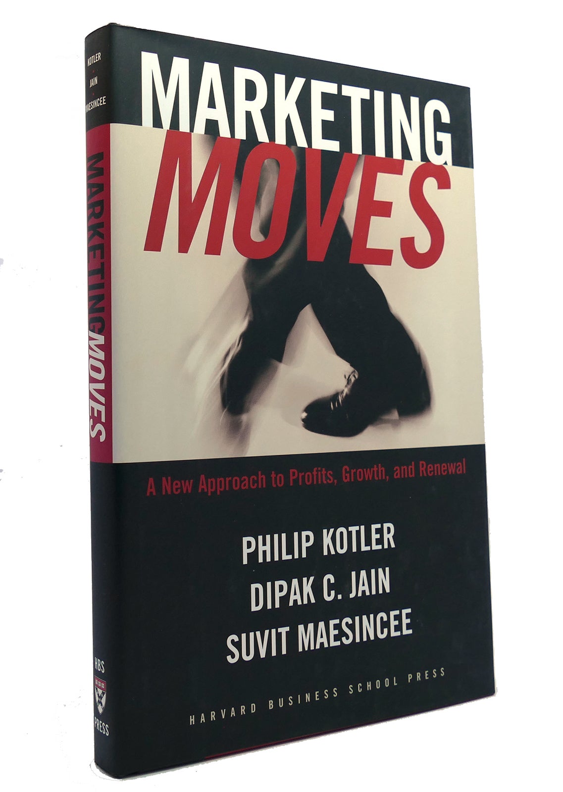 to　Kotler,　Dipak　First　Edition;　A　Growth,　First　Printing　New　Profits,　MARKETING　C.　and　Suvit　Renewal　MOVES　Jain,　Maesincee　Approach　Philip