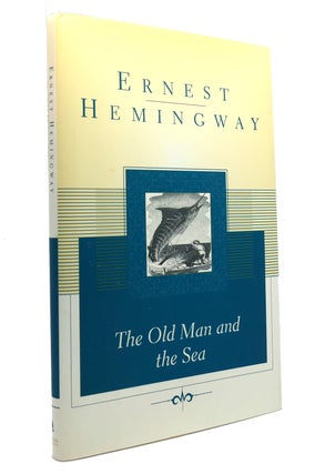 Item #150425 THE OLD MAN AND THE SEA. Ernest Hemingway