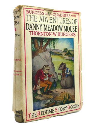 Item #150626 THE ADVENTURES OF DANNY MEADOW MOUSE. Thornton W. Burgess