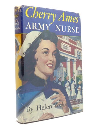 Item #150874 CHERRY AMES: ARMY NURSE. Helen Wells
