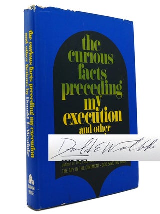 Item #150897 THE CURIOUS FACTS PRECEDING MY EXECUTION AND OTHER FICTIONS Signed 1st. Donald E....