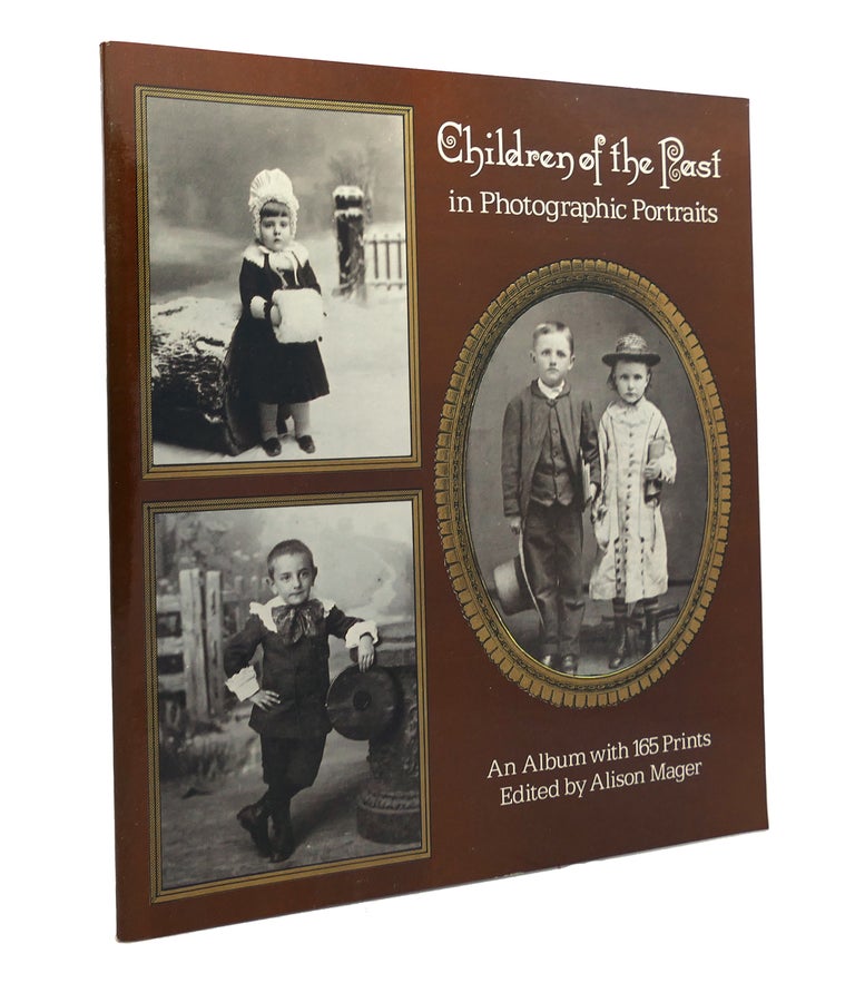 Item #151044 CHILDREN'S FASHIONS OF THE PAST IN PHOTOGRAPHS An Album with 165 Prints. Alison Mager.