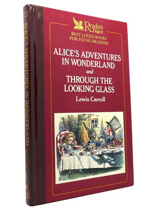 Item #151076 ALICE'S ADVENTURES IN WONDERLAND AND THROUGH THE LOOKING GLASS. Lewis Carroll