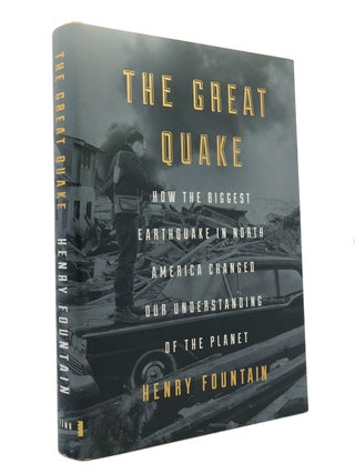 Item #151103 THE GREAT QUAKE How the Biggest Earthquake in North America Changed Our...