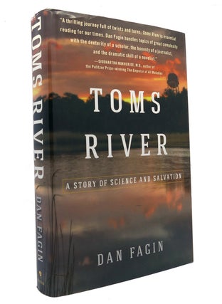 Item #151111 TOMS RIVER A Story of Science and Salvation. Dan Fagin