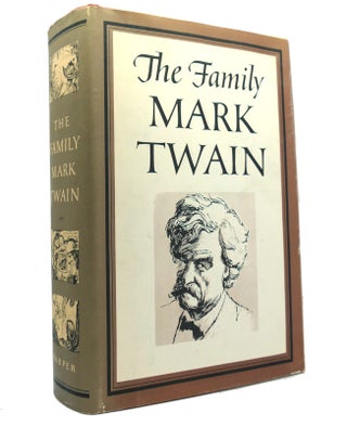 Item #151183 THE FAMILY MARK TWAIN, VOLUME IV. Mark Twain