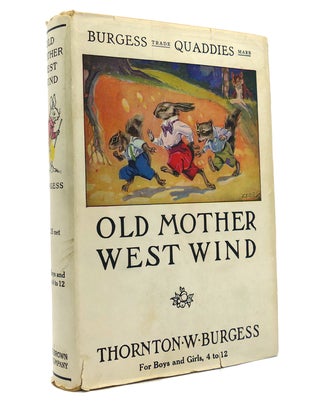 Item #151245 OLD MOTHER WEST WIND. Thornton W. Burgess