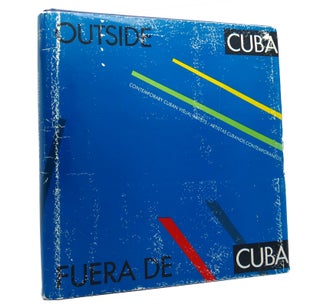 Item #151292 OUTSIDE CUBA Contemporary Cuban Visual Artists. Fuera de Cuba. Artistas Cubanos...