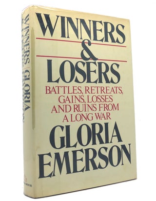 Item #151346 WINNERS AND LOSERS Battles, Retreats, Gains, Losses, and Ruins from a Long War....