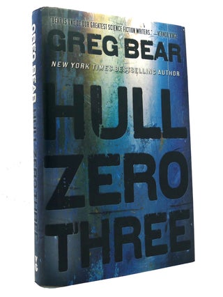 Item #151373 HULL ZERO THREE. Greg Bear
