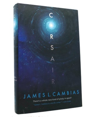 Item #151377 CORSAIR A Science Fiction Novel. James L. Cambias