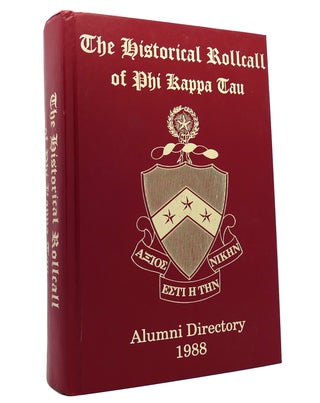 Item #151401 THE HISTORICAL ROLLCALL OF PHI KAPPA TAU Alumni Directory 1988. Noted