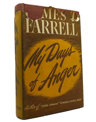 Item #151539 MY DAYS OF ANGER. James T. Farrell