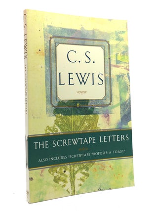 Item #151620 THE SCREWTAPE LETTERS Includes Screwtape Proposes a Toast. C. S. Lewis