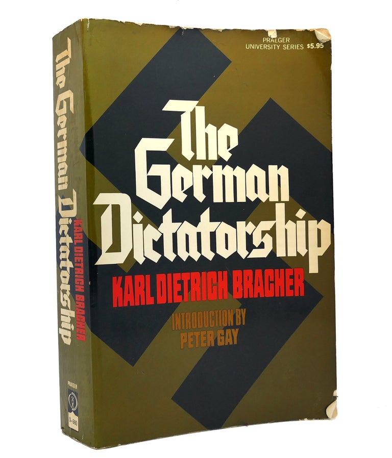 Item #151660 THE GERMAN DICTATORSHIP. Karl Dietrich Bracher.