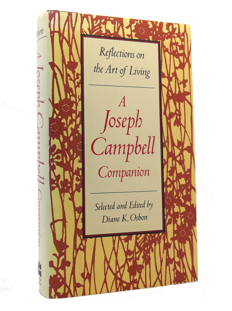 Item #151830 A JOSEPH CAMPBELL COMPANION Reflections on the Art of Living. Joseph Campbell, Diane Osbon.