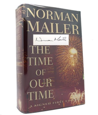 Item #151937 THE TIME OF OUR TIME Signed. Norman Mailer