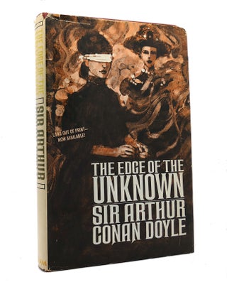 Item #151995 THE EDGE OF THE UNKNOWN. Sir Arthur Conan Doyle