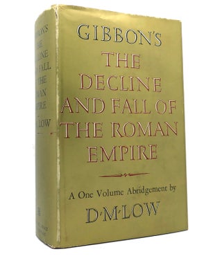 Item #152040 THE DECLINE AND FALL OF THE ROMAN EMPIRE. Edward Gibbon