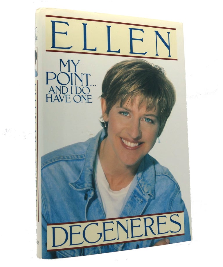 Item #152089 MY POINT...AND I DO HAVE ONE. Ellen Degeneres.