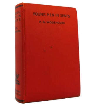 Item #152125 YOUNG MEN IN SPATS. P. G. Wodehouse