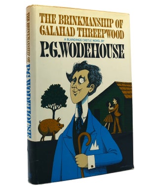 Item #152149 THE BRINKMANSHIP OF GALAHAD THREEPWOOD. P. G. Wodehouse