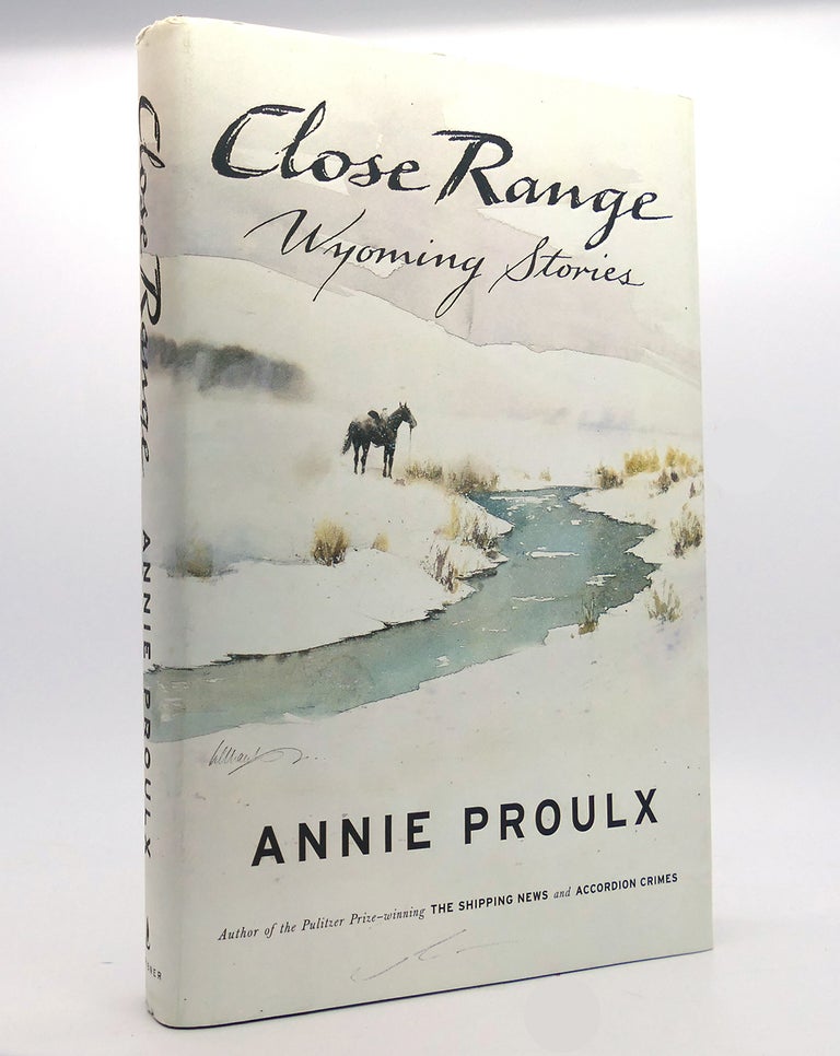 Item #152171 CLOSE RANGE Wyoming Stories. Annie Proulx.