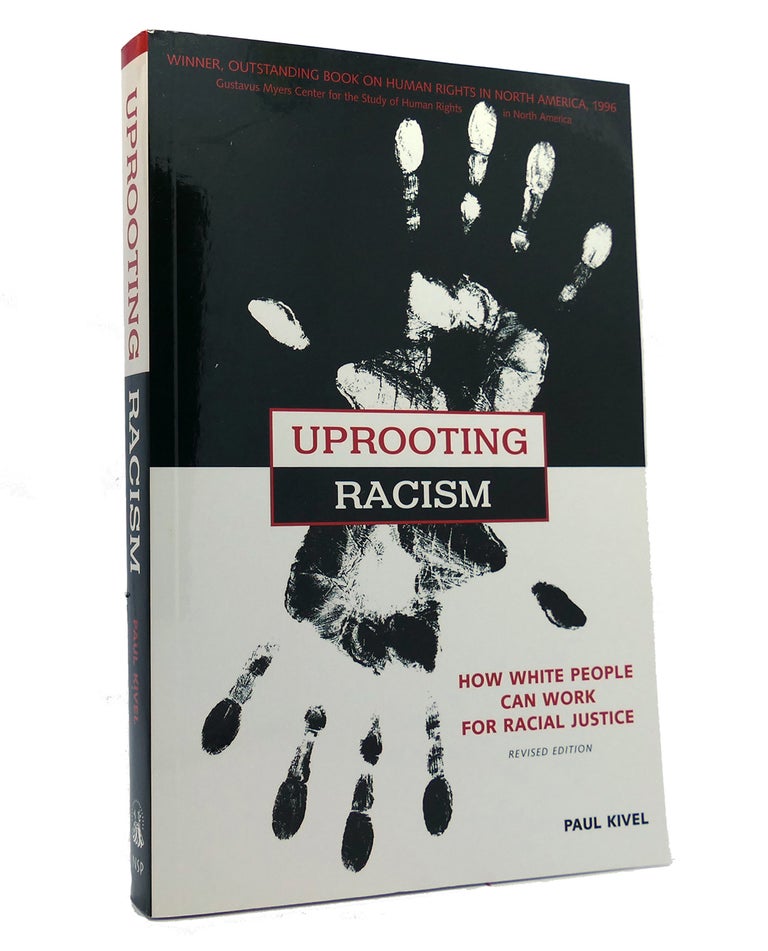Item #152189 UPROOTING RACISM How White People Can Work for Racial Justice. Paul Kivel.