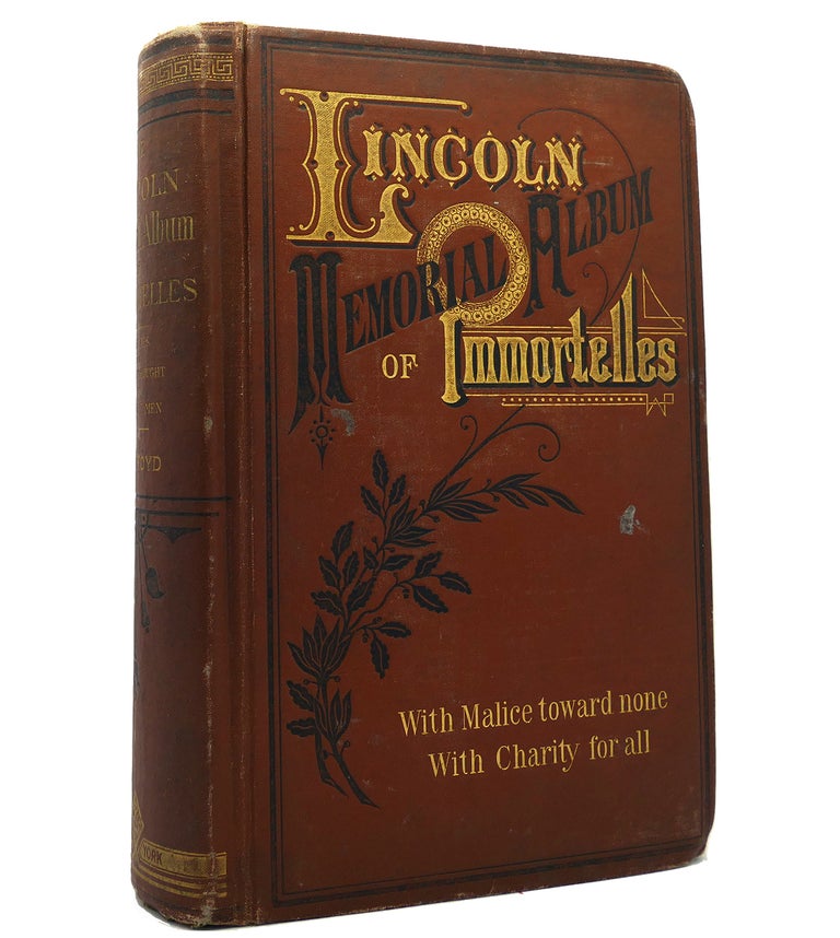 Item #152204 THE LINCOLN MEMORIAL: ALBUM-IMMORTELLES. Osborn H. Oldroyd.