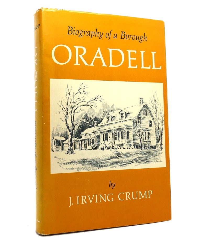 Item #152229 ORADELL Biography of a Borough. J. Irving Crump.