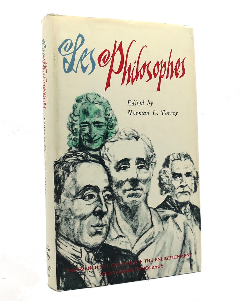 Item #152273 LES PHILOSOPHES The Philosophers of the Enlightenment and Modern Democracy. Norman L. Torrey.