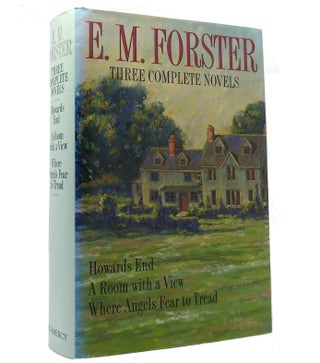Item #152460 THREE COMPLETE NOVELS Howards End, a Room with a View, Where Angels Fear to Tread....