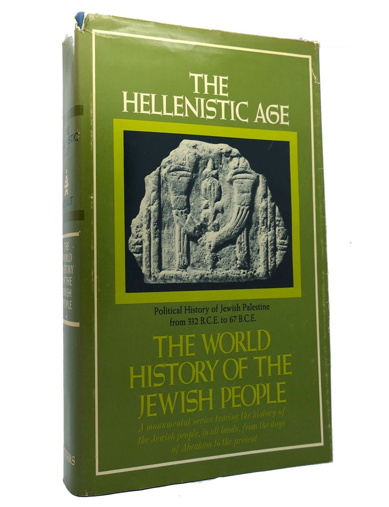Item #152605 THE WORLD HISTORY OF THE JEWISH PEOPLE VOL. VI; The Helenistic Age. Abraham Schalit.