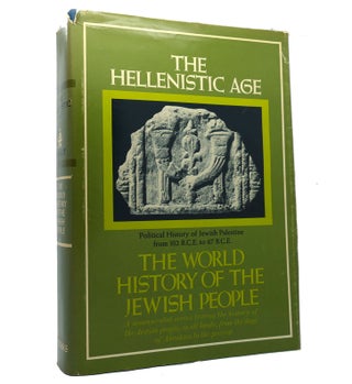 Item #152605 THE WORLD HISTORY OF THE JEWISH PEOPLE VOL. VI The Helenistic Age. Abraham Schalit