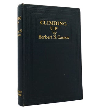 Item #152623 CLIMBING UP A Gift Book for Efficient Employees. Herbert N. Casson